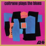 Coltrane Plays the Blues (LP)