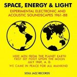 Space, Energy & Light: Experimental Electronic and Acoustic Soundscapes 1961-88 (CD)