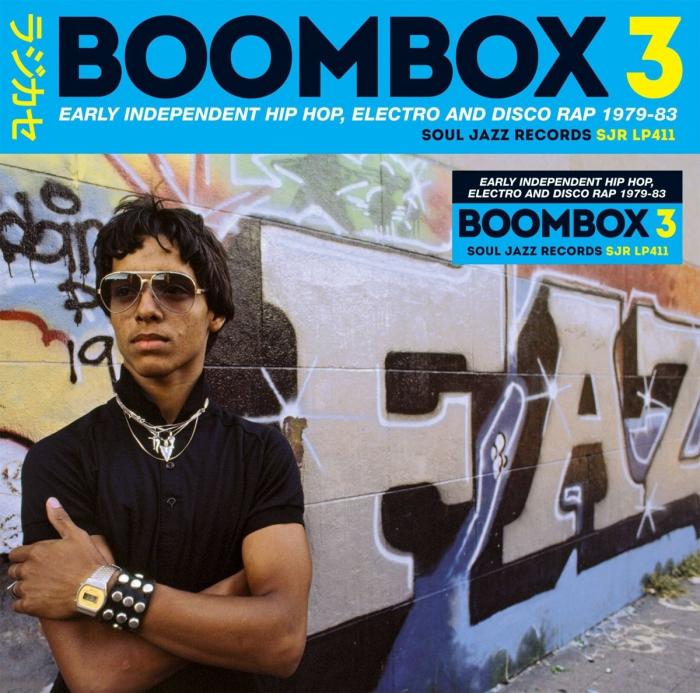 Boombox 3: Early Independent Hip Hop, Electro and Disco Rap 1979-83
