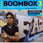 Boombox 3: Early Independent Hip Hop, Electro and Disco Rap 1979-83 (CD)