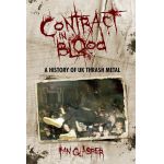 Contract in Blood: A History of UK Thrash Metal (Book)