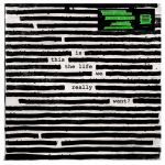 Is This the Life We Really Want? [Green Vinyl] (LP)