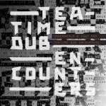 Teatime Dub Encounters (CD)