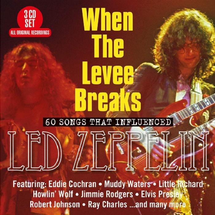 When the Levee Breaks: 60 Songs That Influenced Led Zeppelin