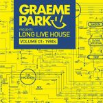 Graeme Park Presents Long Live House Volume 01: 1980s (CD)