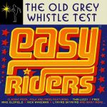 The Old Grey Whistle Test: Easy Riders (CD)