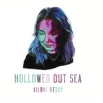 Hollowed Out Sea [LOVE RECORD STORES] (12