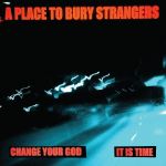 Change Your God / Is It Time [WHITE VINYL] (7