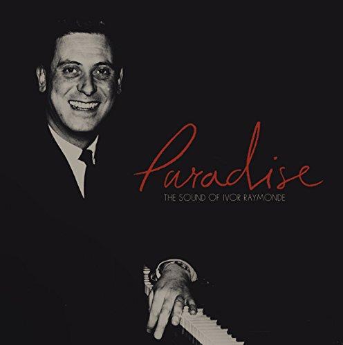 Paradise - The Sound Of Ivor Raymonde