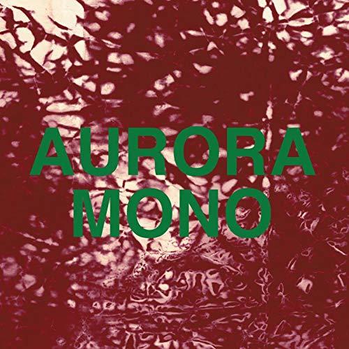 Aurora / Mono