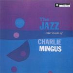 The Jazz Experiments of Charlie Mingus (LP)