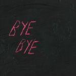 Bye Bye (10