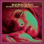 Acid Motherly Love [TRANSPARENT ORANGE VINYL] (LP)