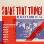 Shake That Thing: The Blues in Britain 1963-1973 [3CD] (CD Box Set)