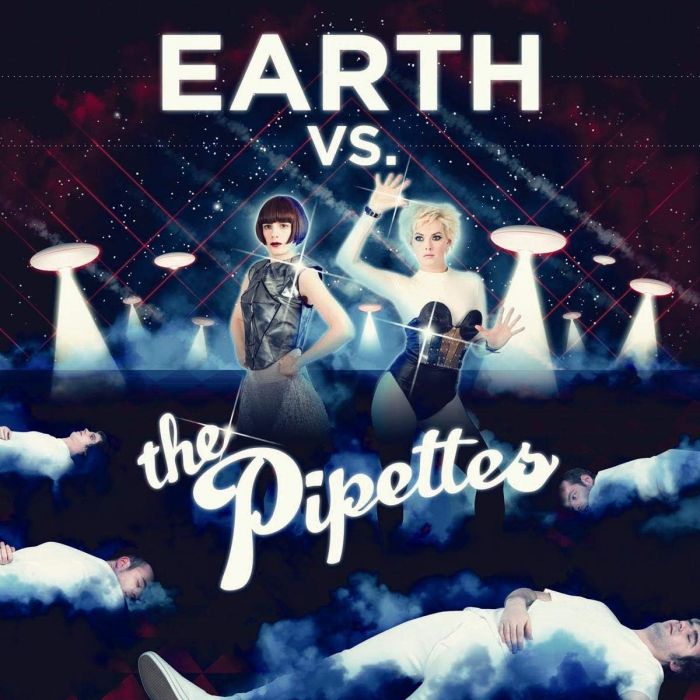 Earth Vs The Pipettes