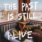 The Past is Still Alive [ORANGE VINYL] (LP)