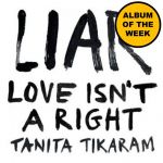 LIAR (Love Isn't a Right) [BROWN VINYL w/ SIGNED PRINT] (LP)